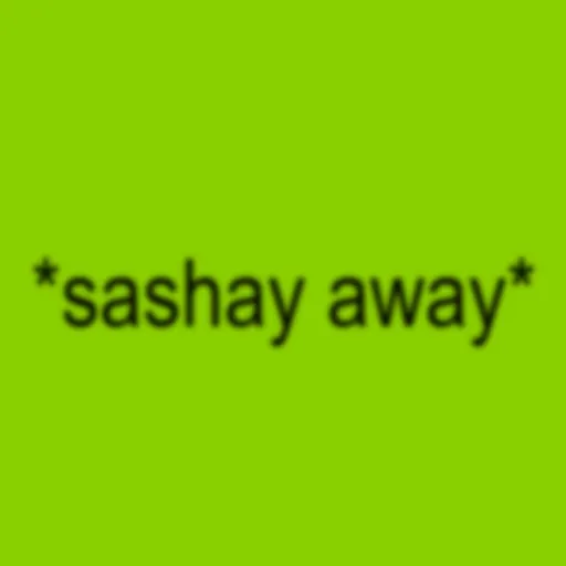 creator *sashay away*'s avatar