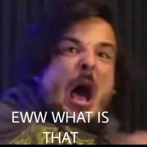 creator EWWW WHAT IS THAT's avatar